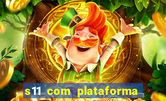 s11 com plataforma de jogos